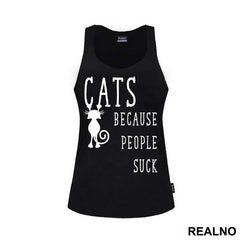 Cats! Because People Suck - Mačke - Cat - Majica