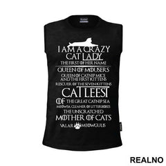 I Am A Crazy Cat Lady - Game Of Thrones - Got - Mačke - Cat - Majica