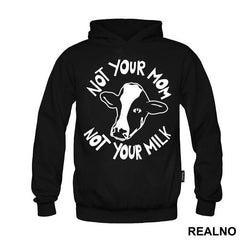 Not Your Mom, Not Your Milk - Vegan - Majica