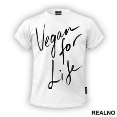 Vegan For Life - Vegan - Majica