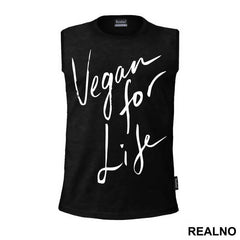 Vegan For Life - Vegan - Majica