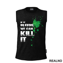 If It Bleeds, We Can Kill It - Blood - Predator - Majica