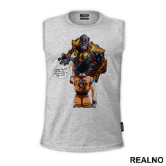 I Found The Last One For You...Are We Ready To Fight Now? - Goku - Thanos - Majica