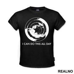 I Can Do This All Day - Shield - Captain America - Avengers - Majica