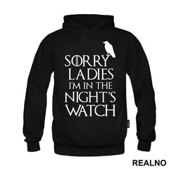 Sorry Ladies I Am In The Night's Watch With Crow - Game Of Thrones - GOT - Majica
