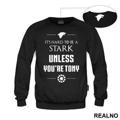 It's Hard To Be A Stark Unless You're Tony - Game Of Thrones - Majica