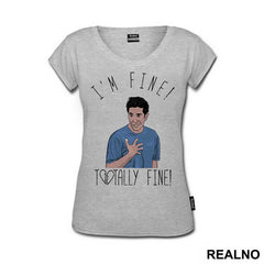 I'm Fine! Totally Fine! - Ross - Friends - Prijatelji - Majica