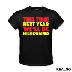 This Time Next Year We'll Be Millionaires - Red And Yellow - Only Fools And Horses - Mućke - Majica
