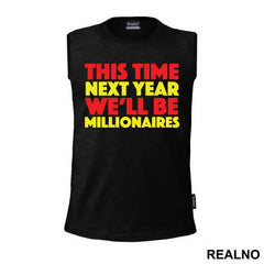 This Time Next Year We'll Be Millionaires - Red And Yellow - Only Fools And Horses - Mućke - Majica