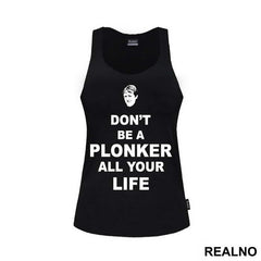 Don't Be A Plonker All Your Life - Rodney - Only Fools And Horses - Mućke - Majica