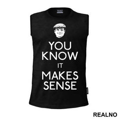 You Know It Makes Sense - Only Fools And Horses - Mućke - Majica