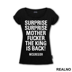 Surprise, Surprise Motherfucker, The King Is Back - Conor McGregor - MMA - Majica