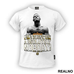 I Want To Take This Opportunity To Apologize To Absolutely Nobody - Conor McGregor - MMA - Majica