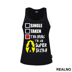 Single. Taken. Training To Go Super Saiyan - Goku - Dragon Ball - Majica