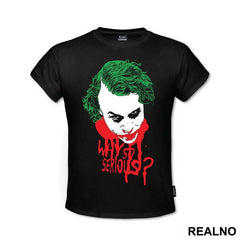 Why So Serious? Green And Red - Joker - Majica