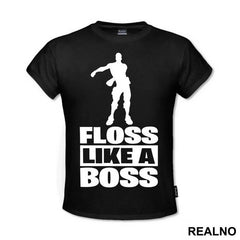Floss Like A Boss - Fortnite - Majica