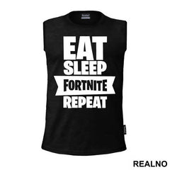 Eat, Sleep, Repeat - Big - Fortnite - Majica