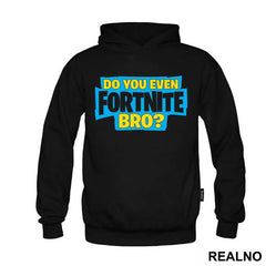 Do You Even - Fortnite - Majica