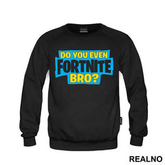 Do You Even - Fortnite - Majica