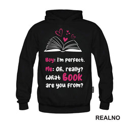 Boy: I'm Perfect. Me: Oh, Really? What Book Are You From? Black And Pink - Books - Čitanje - Knjige - Majica