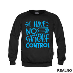 I Have No Shelf Control - Blue - Books - Čitanje - Knjige - Majica