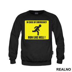 In Case Of Emergency - Run Like Hell! - Sign - Humor - Majica