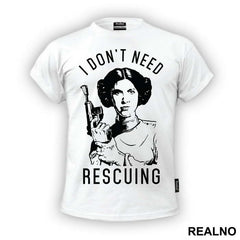 I Don't Need Rescuing - Princess Leia - Star Wars - Majica