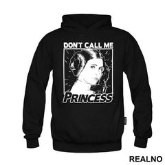 Don't Call Me Princess - Princess Leia - Star Wars - Majica