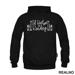 I'd Rather Be Reading - Outline - Books - Čitanje - Knjige - Majica