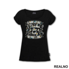 A Room Without Books Is Like A Body Without A Soul - Colors - Books - Čitanje - Knjige - Majica