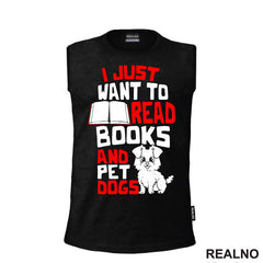 I Just Want To Read Books And Pet Dogs - Red And White - Books - Čitanje - Knjige - Majica