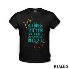 All Stories Are Made Of Both Truths And Lies What Matters Is The Way That We Believe In Them - Green Stars - Books - Čitanje - Knjige - Majica