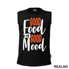 Good Food Is Good Mood - Hrana - Food - Majica