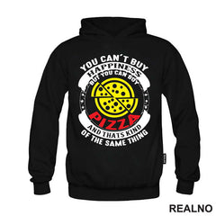 You Can't Buy Happiness, But You Can Buy Pizza - Hrana - Food - Majica