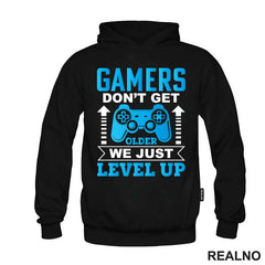 Gamers Don't Get Older, We Just Level Up - Geek - Majica