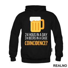24 Hous In a Day, 24 Beers In a Case. Coincidence? - Humor - Majica