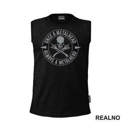 Once Metalhead, Always A Metalhead - Muzika - Majica