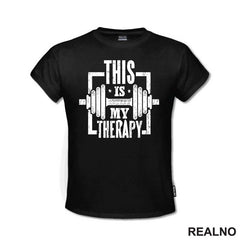 This is My Therapy - Gym - Trening - Majica