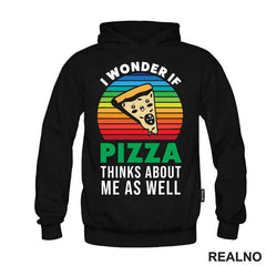 I Wonder If Pizza Thinks About Me As Well - Hrana - Food - Majica