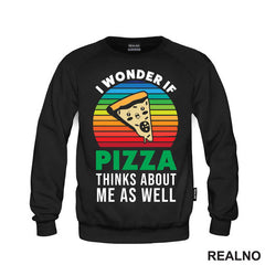 I Wonder If Pizza Thinks About Me As Well - Hrana - Food - Majica