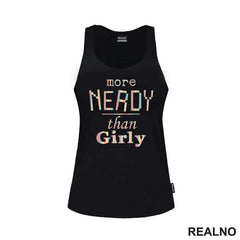 More Nerdy than Girly - Geek - Majica