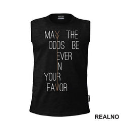 May The Odds Be Ever In Your Favor - The Hunger Games - Filmovi - Majica