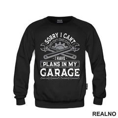 Sorry I Can't. I Have Plans In My Garage - Grey - Radionica - Majstor - Majica