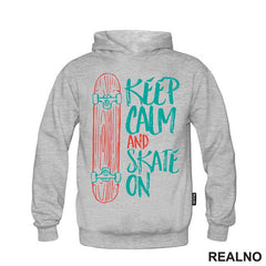 Keep Calm And Skate On - Blue - Sport - Majica