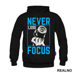 Never Lose Focus - Photography - Majica