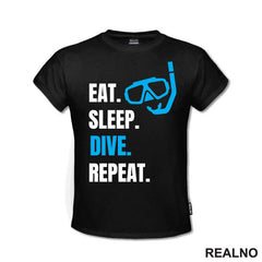 Eat, Sleep, Dive, Repeat - Blue - Diving - Ronjenje - Majica
