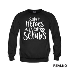 Super Heroes Wear Scrubs - Quotes - Majica
