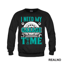 I Need My Garage Time - Teal - Radionica - Majstor - Majica
