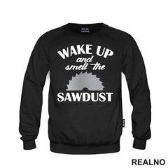Wake Up And Smell The Sawdust - Radionica - Majstor - Majica