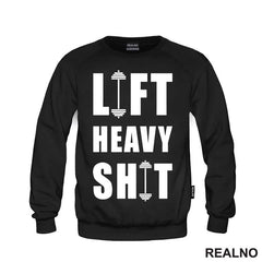 Lift Heavy Shit - Dumbell - Trening - Majica